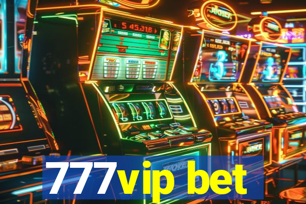 777vip bet